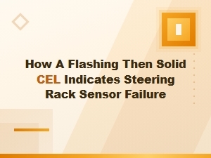 A Flashing Then Solid Check Engine Light Means Steering Sensor Failure