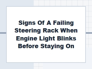 What the Blinking Engine Light Might Mean for Steering
