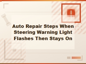 What to Do When Your Steering Warning Light Comes on